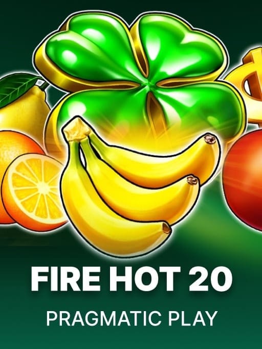 Fire Hot 20